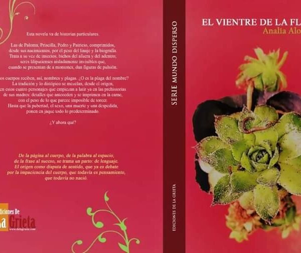El nacimiento de un lenguaje: «El vientre de la flor» de Analía Alonso